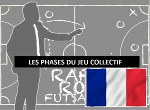 LES PHASES DU JEU COLLECTIF