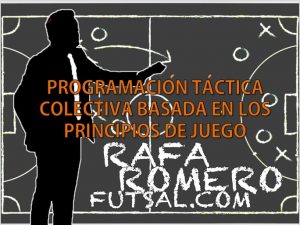 Programación Táctica Colectiva basada en los Principios de Juego. VÍDEO.